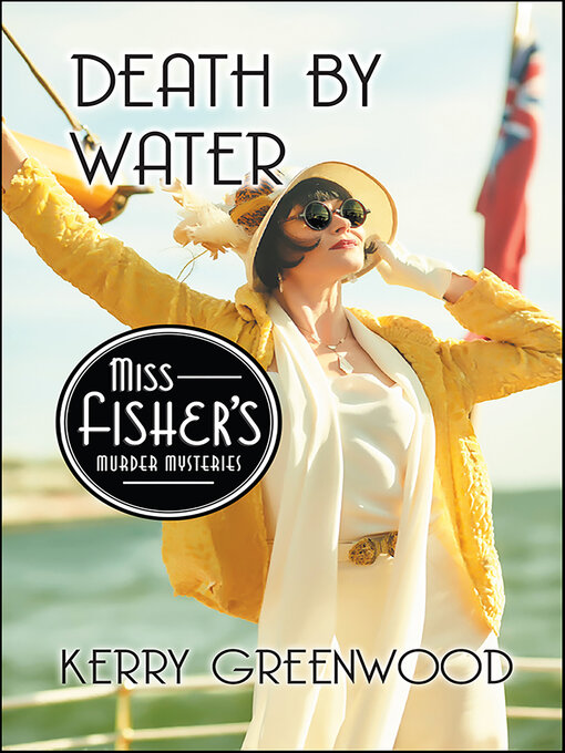 Title details for Death by Water by Kerry Greenwood - Available